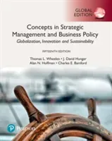 Concepts in Strategic Management and Business Policy: Globalization, Innovation and Sustainability, Global Edition (Wheelen Thomas)(Paperback / softback)