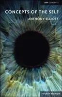 Concepts of the Self (Elliott Anthony)(Paperback)