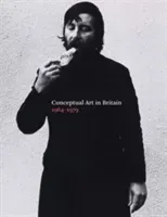 Conceptual Art in Britain, 1964-1979 (Wilson Andrew)(Paperback)