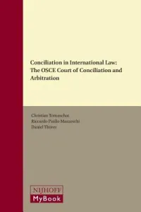 Conciliation in International Law: The OSCE Court of Conciliation and Arbitration (Tomuschat Christian)(Pevná vazba)