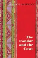 Condor and the Cows (Isherwood Christopher)(Paperback / softback)
