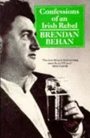 Confessions Of An Irish Rebel (Behan Brendan)(Paperback / softback)