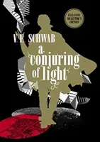 Conjuring of Light: Collector's Edition (Schwab V. E.)(Pevná vazba)