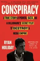 Conspiracy - A True Story of Power, Sex, and a Billionaire's Secret Plot to Destroy a Media Empire (Holiday Ryan)(Paperback / softback)