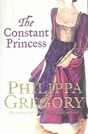 Constant Princess (Gregory Philippa)(Paperback / softback)