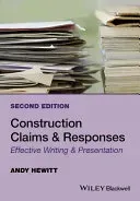 Construction Claims and Responses: Effective Writing and Presentation (Hewitt Andy)(Paperback)
