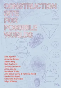 Construction Site for Possible Worlds (Beech Amanda)(Paperback)