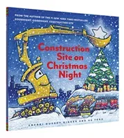 Construction Site on Christmas Night: (Christmas Book for Kids, Children's Book, Holiday Picture Book) (Rinker Sherri Duskey)(Pevná vazba)