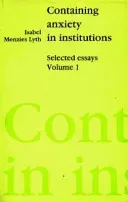 Containing Anxiety in Institutions (Lyth Isabel E. P. Menzies-)(Paperback / softback)