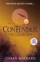 Contender: The Champion - Book 3 (Matharu Taran)(Pevná vazba)