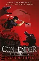 Contender: The Chosen - Book 1 (Matharu Taran)(Pevná vazba)