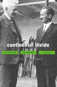 Continental Divide: Heidegger, Cassirer, Davos (Gordon Peter E.)(Paperback)