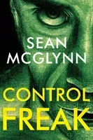 Control Freak (McGlynn Sean)(Paperback)