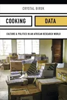 Cooking Data: Culture and Politics in an African Research World (Biruk)(Paperback)