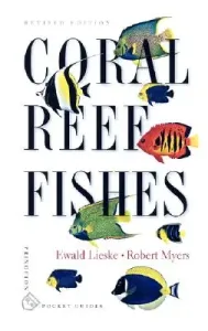 Coral Reef Fishes: Indo-Pacific and Caribbean (Lieske Ewald)(Paperback)