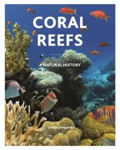 Coral Reefs: A Natural History (Kelley Russell)(Pevná vazba)
