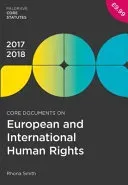 Core Documents on European and International Human Rights 2017-18 (Smith Rhona)(Paperback / softback)