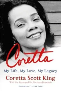 Coretta: My Life, My Love, My Legacy (King Coretta Scott)(Paperback)