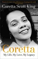 Coretta: My Life, My Love, My Legacy (King Coretta Scott)(Paperback / softback)