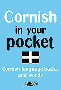 Cornish in Your Pocket: Cornish Language Basics and Words (Y. Lolfa)(Paperback)