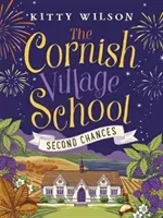 Cornish Village School - Second Chances (Wilson Kitty)(Paperback / softback)