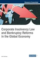 Corporate Insolvency Law and Bankruptcy Reforms in the Global Economy (Kashyap Amit)(Pevná vazba)