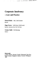 CORPORATE INSOLVENCY : LAW AND PRACTICE (BAILEY EDWARD ETC.)