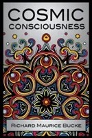 Cosmic Consciousness (Bucke M. D. Richard Maurice)(Paperback)