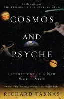 Cosmos and Psyche: Intimations of a New World View (Tarnas Richard)(Paperback)