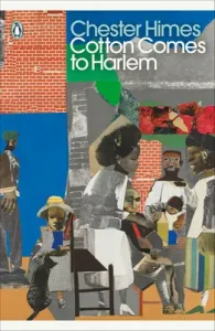 Cotton Comes to Harlem (Himes Chester)(Paperback / softback)
