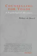 Counselling for Toads: A Psychological Adventure (Board Robert de)(Paperback)