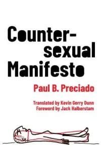 Countersexual Manifesto (Preciado Paul B.)(Paperback)