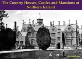 Country Houses, Castles and Mansions of Northern Ireland (Leslie Rose Jane)(Paperback / softback)
