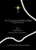 Course in Miracles: Includes Text, Workbook for Students, Manual for Teachers) (H) (Schucman Helen)(Pevná vazba)