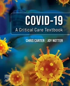 Covid-19: A Critical Care Textbook (Carter Chris)(Paperback)