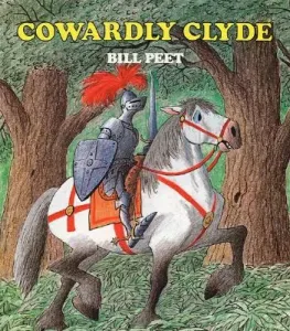 Cowardly Clyde (Peet Bill)(Paperback)
