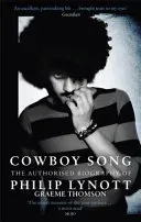 Cowboy Song - The Authorised Biography of Philip Lynott (Thomson Graeme)(Paperback / softback)