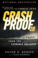 Crash Proof 2.0: How to Profit from the Economic Collapse (Schiff Peter D.)(Paperback)