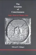 Creation of Consciousness - Jung's Myth for Modern Man (Edinger Edward F)(Paperback / softback)