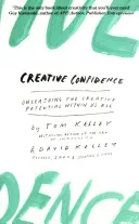 Creative Confidence - Unleashing the Creative Potential within Us All (Kelley David)(Paperback / softback)