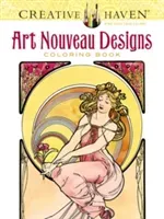Creative Haven Art Nouveau Designs Coloring Book (Mucha Alphonse Maria)(Paperback)