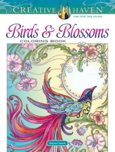 Creative Haven Birds and Blossoms Coloring Book (Sarnat Marjorie)(Paperback)