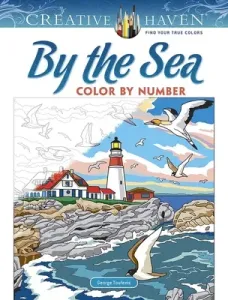 Creative Haven by the Sea Color by Number (Toufexis George)(Paperback)