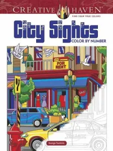 Creative Haven City Sights Color by Number (Toufexis George)(Paperback)
