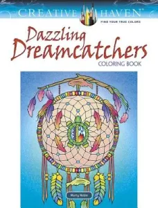 Creative Haven Dazzling Dreamcatchers Coloring Book (Noble Marty)(Paperback)