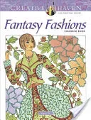 Creative Haven Fantasy Fashions Coloring Book (Sun Ming-Ju)(Paperback)