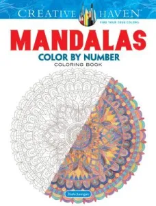 Creative Haven Mandalas Color by Number Coloring Book (Kerrigan Shala)(Paperback)