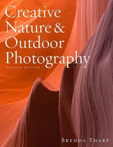 Creative Nature & Outdoor Photography (Tharp Brenda)(Paperback)