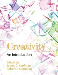 Creativity: An Introduction (Kaufman James C.)(Paperback)