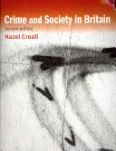 Crime and Society in Britain (Croall Hazel)(Paperback / softback)